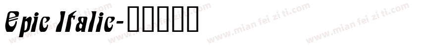 Epic Italic字体转换